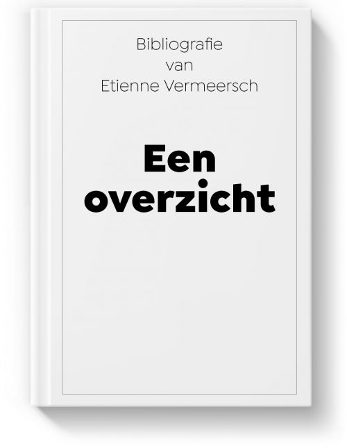 Bibliografie van Etienne Vermeersch - een overzicht